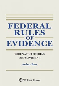 Baixar Federal Rules of Evidence with Practice Problems, 2017 Supplement (Supplements) pdf, epub, eBook