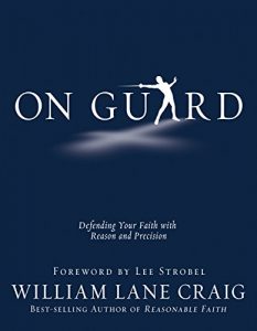 Baixar On Guard: Defending Your Faith with Reason and Precision (English Edition) pdf, epub, eBook