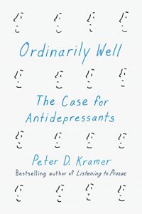 Baixar Ordinarily Well: The Case for Antidepressants pdf, epub, eBook