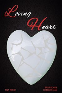 Baixar Loving Heart – Teil 3 (Heart-Trilogie) (German Edition) pdf, epub, eBook