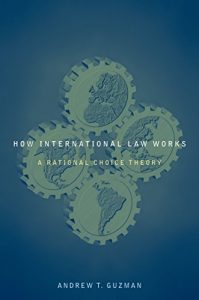 Baixar How International Law Works: A Rational Choice Theory pdf, epub, eBook