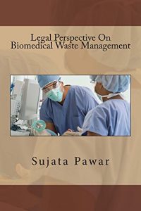 Baixar Legal Perspective On Biomedical Waste Management (English Edition) pdf, epub, eBook