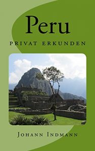 Baixar Peru – privat erkunden (German Edition) pdf, epub, eBook