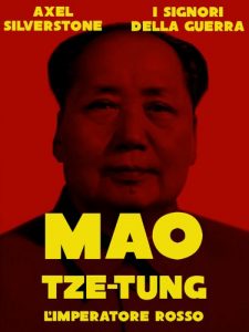 Baixar Mao Tze Tung, l’Imperatore Rosso (I Signori della Guerra Vol. 5) (Italian Edition) pdf, epub, eBook