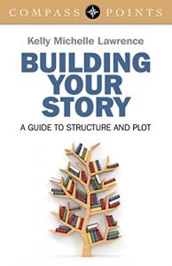 Baixar Compass Points – Building Your Story: A Guide to Structure and Plot pdf, epub, eBook