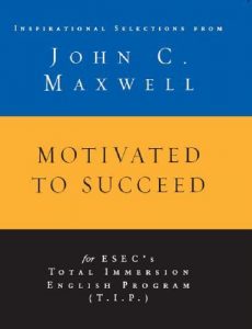 Baixar Motivated to Succeed: Inspirational Selections from John C. Maxwell pdf, epub, eBook