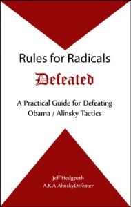 Baixar Rules for Radicals Defeated: A Practical Guide for Defeating Obama / Alinsky Tactics (English Edition) pdf, epub, eBook