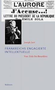 Baixar Frankreichs engagierte Intellektuelle: Von Zola bis Bourdieu (Kleine politische Schriften 19) (German Edition) pdf, epub, eBook