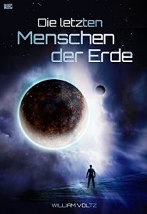 Baixar Die letzten Menschen der Erde (Edition William Voltz) (German Edition) pdf, epub, eBook