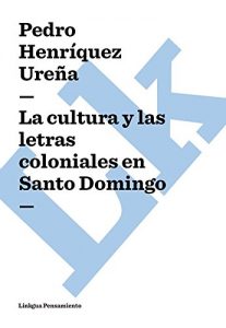 Baixar La cultura y las letras coloniales en Santo Domingo pdf, epub, eBook