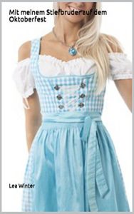 Baixar Mit meinem Stiefbruder auf dem Oktoberfest: Unzensierte Erotik ab 18. Jahren (German Edition) pdf, epub, eBook