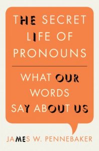 Baixar The Secret Life of Pronouns: What Our Words Say About Us pdf, epub, eBook