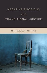Baixar Negative Emotions and Transitional Justice pdf, epub, eBook
