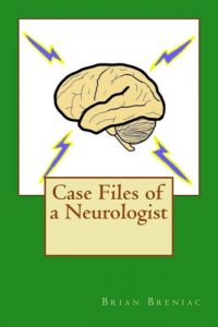 Baixar Case Files of a Neurologist (English Edition) pdf, epub, eBook