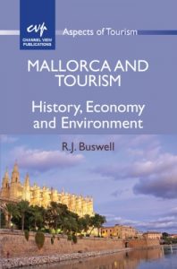 Baixar Mallorca and Tourism: History, Economy and Environment (Aspects of Tourism) pdf, epub, eBook