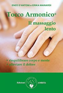 Baixar Tocco Armonico, il massaggio lento pdf, epub, eBook