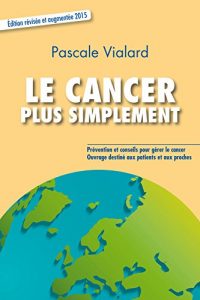 Baixar Le cancer plus simplement 2015 (French Edition) pdf, epub, eBook
