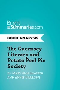 Baixar The Guernsey Literary and Potato Peel Pie Society by Mary Ann Shaffer and Annie Barrows (Book Analysis): Complete Summary and Book Analysis (BrightSummaries.com) (English Edition) pdf, epub, eBook