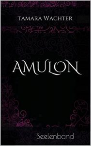 Baixar Amulon: Seelenband (Die Traumwandler-Saga 1) (German Edition) pdf, epub, eBook