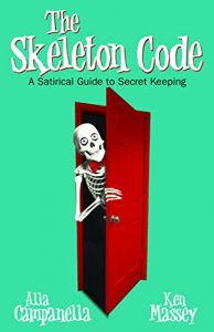 Baixar The Skeleton Code: A Satirical Guide to Secret Keeping pdf, epub, eBook