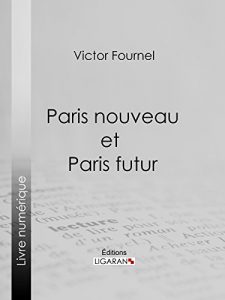 Baixar Paris nouveau et Paris futur (French Edition) pdf, epub, eBook