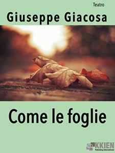 Baixar Come le foglie (Teatro) pdf, epub, eBook