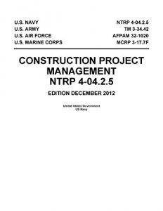 Baixar NTRP 4-04.2.5 TM 3-34.42 AFPAM 32-1020 MCRP 3-17.7F Construction Project Management December 2012 (English Edition) pdf, epub, eBook