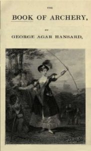 Baixar The book of archery : being the complete history and practice of the art, ancient and modern (English Edition) pdf, epub, eBook
