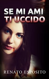 Baixar SE MI AMI TI UCCIDO (Italian Edition) pdf, epub, eBook