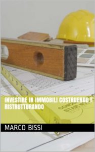 Baixar Investire in immobili costruendo e ristrutturando (Italian Edition) pdf, epub, eBook
