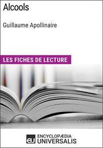 Baixar Alcools de Guillaume Apollinaire: Les Fiches de lecture d’Universalis (French Edition) pdf, epub, eBook