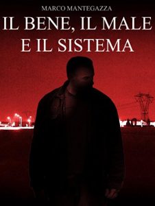 Baixar Il Bene, il Male e il Sistema pdf, epub, eBook