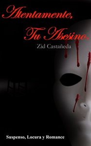 Baixar Atentamente Tu Asesino: Suspenso, Locura y Romance (Spanish Edition) pdf, epub, eBook