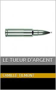 Baixar Le Tueur d’Argent (French Edition) pdf, epub, eBook