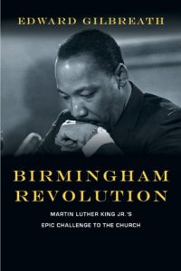 Baixar Birmingham Revolution: Martin Luther King Jr.’s Epic Challenge to the Church pdf, epub, eBook