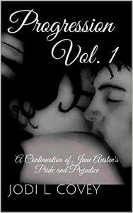 Baixar Progression Vol. 1: A Continuation of Jane Austen’s Pride and Prejudice (English Edition) pdf, epub, eBook