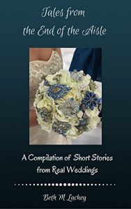 Baixar Tales From the End of the Aisle: A Compilation of Short Stories from Real Weddings (English Edition) pdf, epub, eBook
