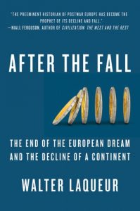 Baixar After the Fall: The End of the European Dream and the Decline of a Continent pdf, epub, eBook
