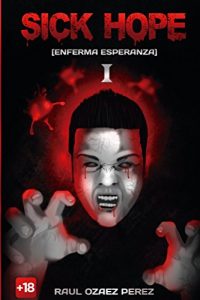 Baixar SICK HOPE (Enferma Esperanza) I (Spanish Edition) pdf, epub, eBook
