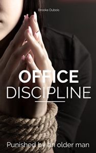 Baixar Office Discipline: Disciplined by an older man (Workplace BDSM Book 1) (English Edition) pdf, epub, eBook
