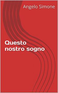 Baixar Questo nostro sogno (Italian Edition) pdf, epub, eBook