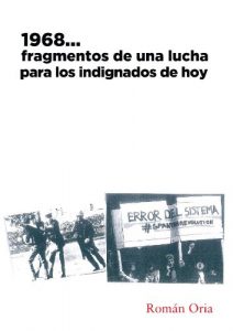 Baixar 1968…Fragmentos de una lucha para los indignados de hoy (Spanish Edition) pdf, epub, eBook
