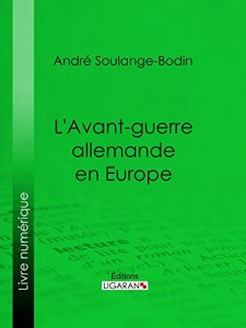 Baixar L’Avant-guerre allemande en Europe (French Edition) pdf, epub, eBook
