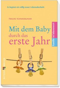 Baixar Mit dem Baby durch das erste Jahr (Familie ist lebenswert) (German Edition) pdf, epub, eBook