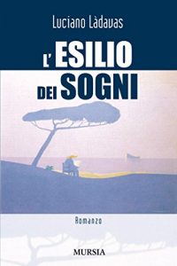 Baixar L’esilio dei sogni (Romanzi) (Italian Edition) pdf, epub, eBook