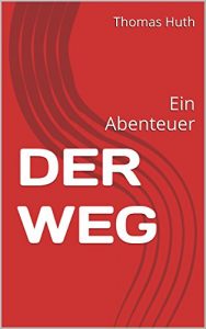 Baixar DER WEG: Ein Abenteuer (German Edition) pdf, epub, eBook