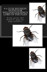 Baixar 9-1 GCSE REVISION NOTES for WILLIAM GOLDING’S LORD OF THE FLIES (English Edition) pdf, epub, eBook