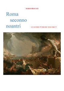 Baixar Roma Seconno Noantri LE GUERE PUNICHE VOLUME V pdf, epub, eBook