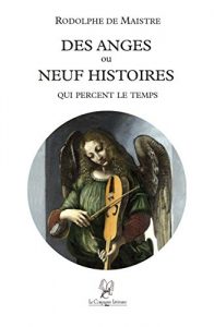 Baixar Des anges ou neuf histoires qui percent le temps: Un recueil de nouvelles saisissantes (French Edition) pdf, epub, eBook