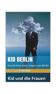 Baixar Kid Berlin: Kid und die Frauen (German Edition) pdf, epub, eBook